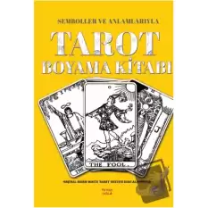 Semboller ve Anlamlarıyla Tarot Boyama Kitabı