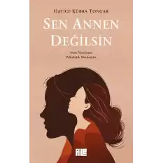 Sen Annen Değilsin