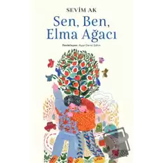 Sen, Ben, Elma Ağacı