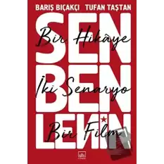 Sen Ben Lenin - Bir Hikaye İki Senaryo Bir Film