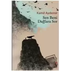 Sen Beni Dağlara Sor