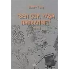 Sen Çok Yaşa Babaanne