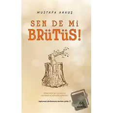 Sen De Mi Brütüs!