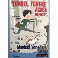 Sen de Oku - Tembel Teneke Acaba Nerede?