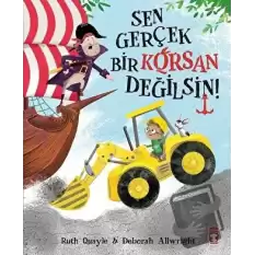 Sen Gerçek Bir Korsan Değilsin