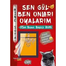 Sen Gül Ben Onları Oyalarım