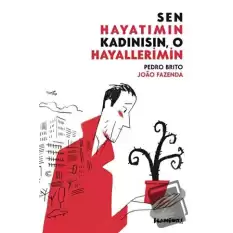 Sen Hayatımın Kadınısın, O Hayallerimin