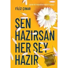 Sen Hazırsan Her Şey Hazır