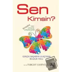 Sen Kimsin?