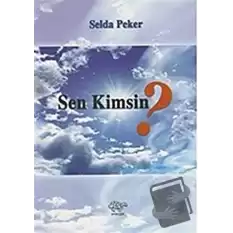 Sen Kimsin?