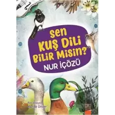 Sen Kuş Dili Bilir Misin? (Ciltli)