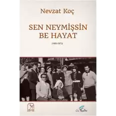 Sen Neymişsin Be Hayat