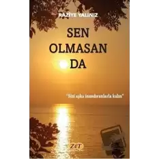 Sen Olmasan da