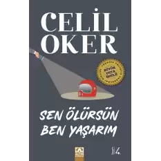 Sen Ölürsün Ben Yaşarım