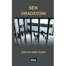 Sen Oradaydın