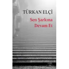 Sen Şarkına Devam Et