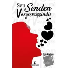 Sen Senden Vazgeçmişsindir