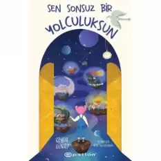 Sen Sonsuz Bir Yolculuksun