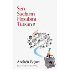 Sen Suçların Hesabını Tutsan