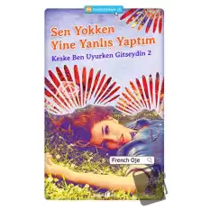 Sen Yokken Yine Yanlış Yaptım