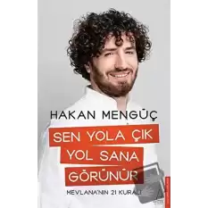 Sen Yola Çık Yol Sana Görünür