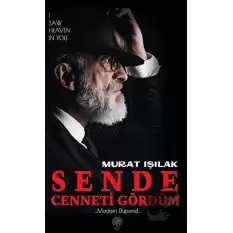 Sende Cenneti Gördüm