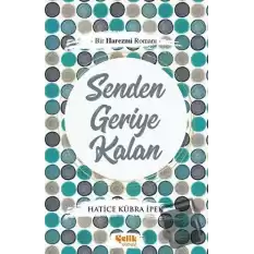 Senden Geriye Kalan