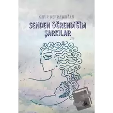 Senden Öğrendiğim Şarkılar