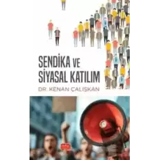 Sendika ve Siyasal Katılım