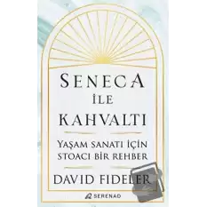 Seneca İle Kahvaltı