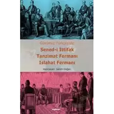 Sened-i İttifak Tanzimat Fermanı Islahat Fermanı