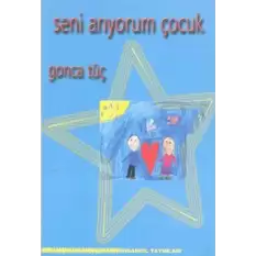 Seni Aarıyorum Çocuk