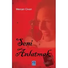 Seni Anlatmak