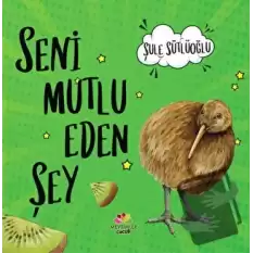 Seni Mutlu Eden Şey