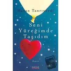 Seni Yüreğimde Taşıdım