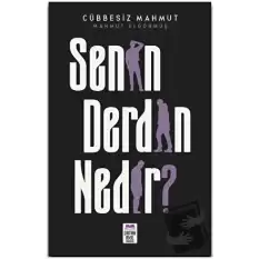 Senin Derdin Nedir?