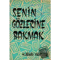 Senin Gözlerine Bakmak