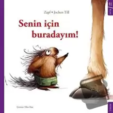 Senin İçin Buradayım!