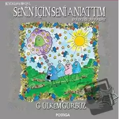 Senin İÇin Seni Anlattım