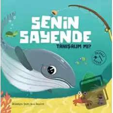 Senin Sayende - Tanışalım mı?