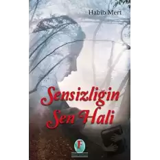 Sensizliğin Sen Hali