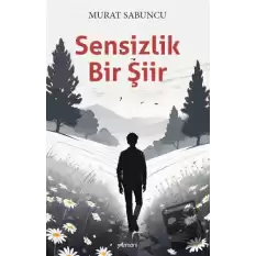 Sensizlik Bir Şiir