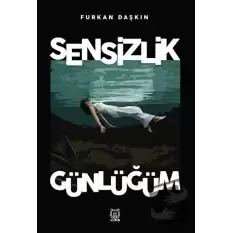 Sensizlik Günlüğüm (Ciltli)