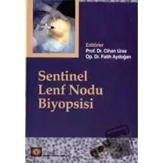 Sentinel Lenf Nodu Biyopsisi (Ciltli)