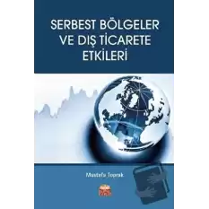 Serbest Bölgeler ve Dış Ticarete Etkileri