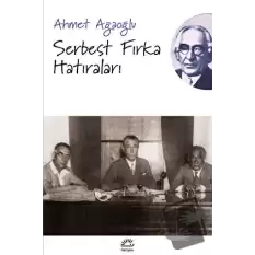 Serbest Fırka Hatıraları