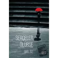 Serçeler Ölürse