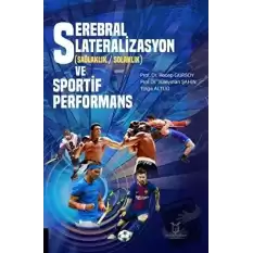 Serebral Lateralizasyon (Sağlaklık / Solaklık) ve Sportif Performans