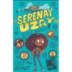 Serenay Uzay: Gizli Mucit