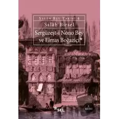 Sergüzeşt-i Nono Bey ve Elmas Boğaziçi